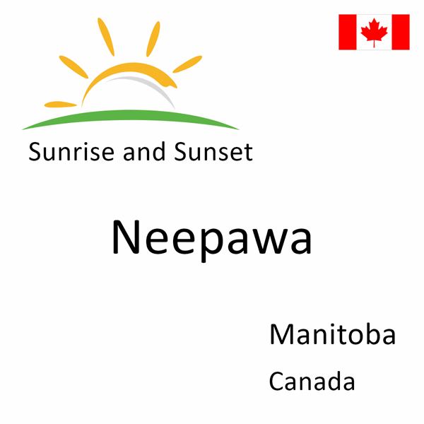 Sunrise and sunset times for Neepawa, Manitoba, Canada