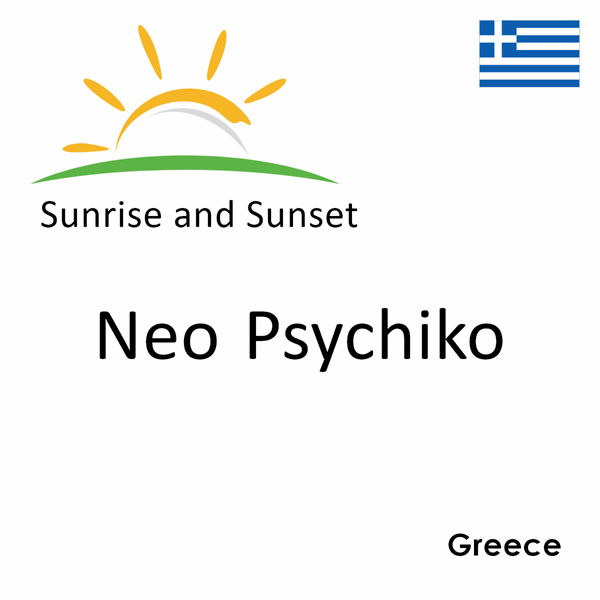 Sunrise and sunset times for Neo Psychiko, Greece