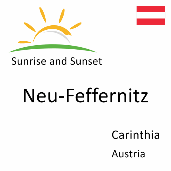 Sunrise and sunset times for Neu-Feffernitz, Carinthia, Austria