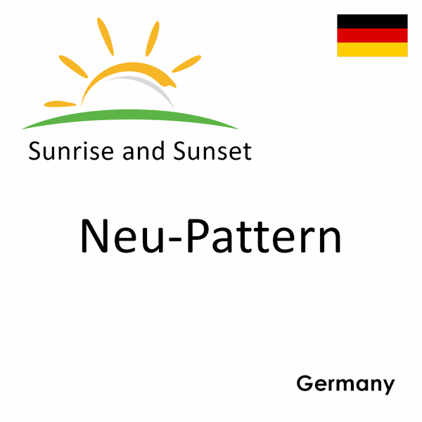 Sunrise and sunset times for Neu-Pattern, Germany