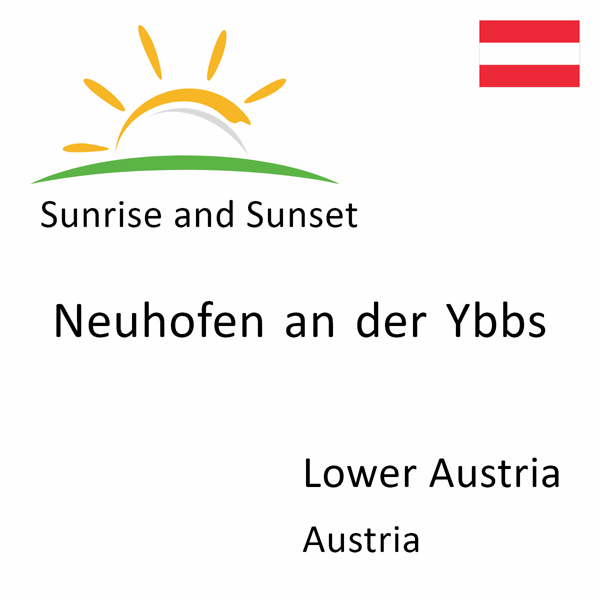 Sunrise and sunset times for Neuhofen an der Ybbs, Lower Austria, Austria