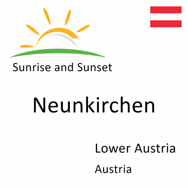 Sunrise and sunset times for Neunkirchen, Lower Austria, Austria