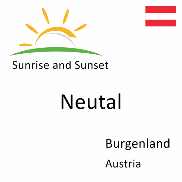 Sunrise and sunset times for Neutal, Burgenland, Austria