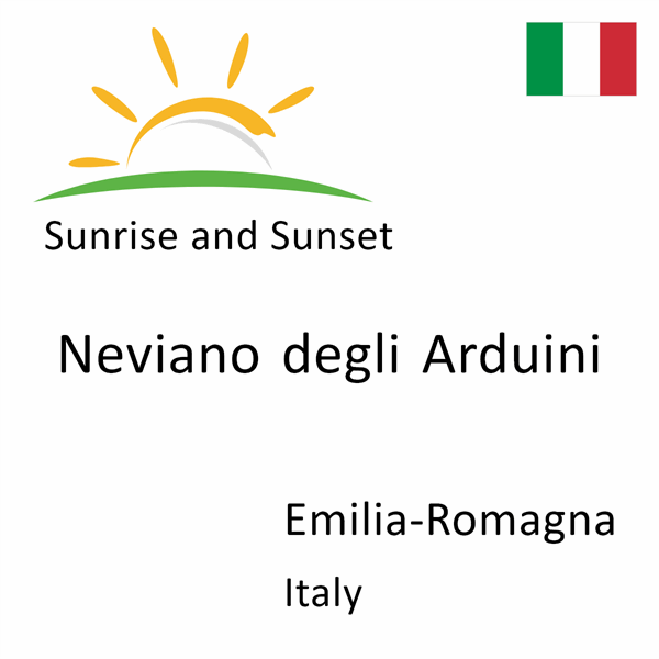 Sunrise and sunset times for Neviano degli Arduini, Emilia-Romagna, Italy