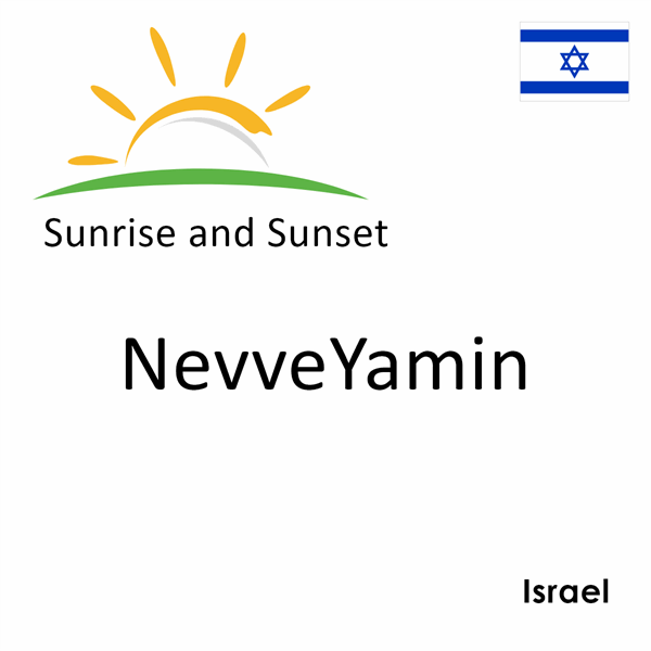 Sunrise and sunset times for NevveYamin, Israel