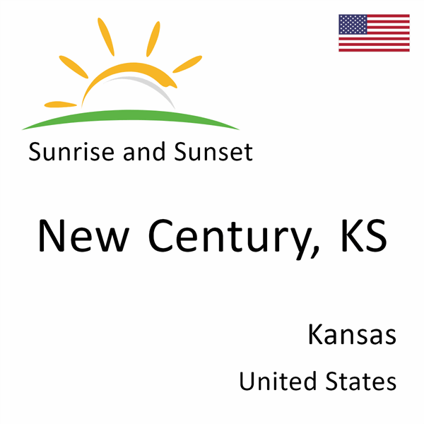 Sunrise and sunset times for New Century, KS, Kansas, United States