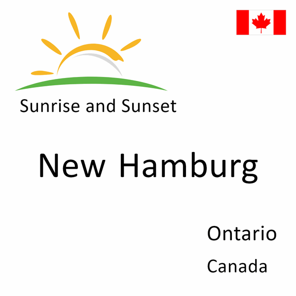 Sunrise and sunset times for New Hamburg, Ontario, Canada