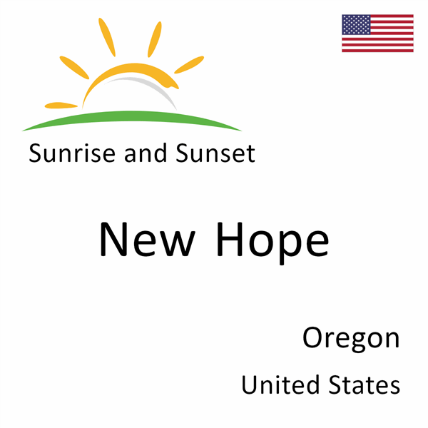 Sunrise and sunset times for New Hope, Oregon, United States