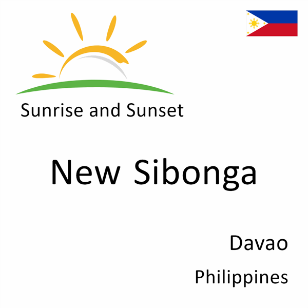 Sunrise and sunset times for New Sibonga, Davao, Philippines