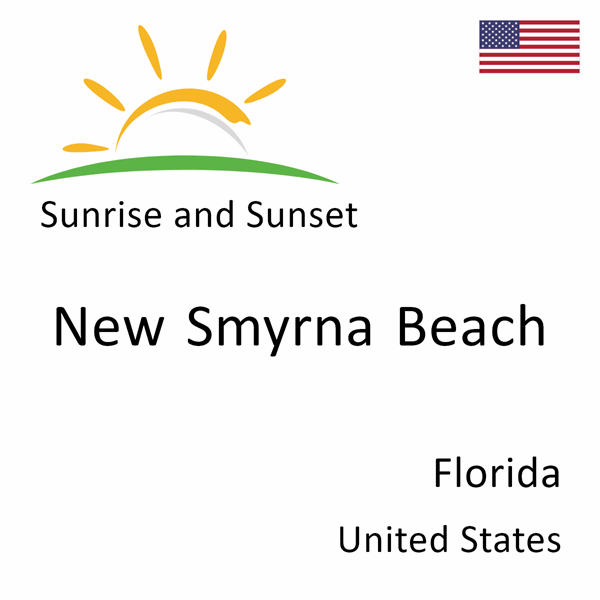 Sunrise and sunset times for New Smyrna Beach, Florida, United States