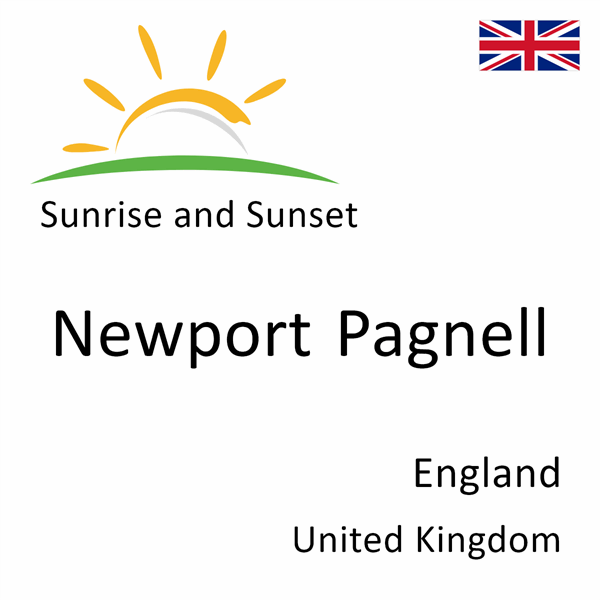 Sunrise and sunset times for Newport Pagnell, England, United Kingdom