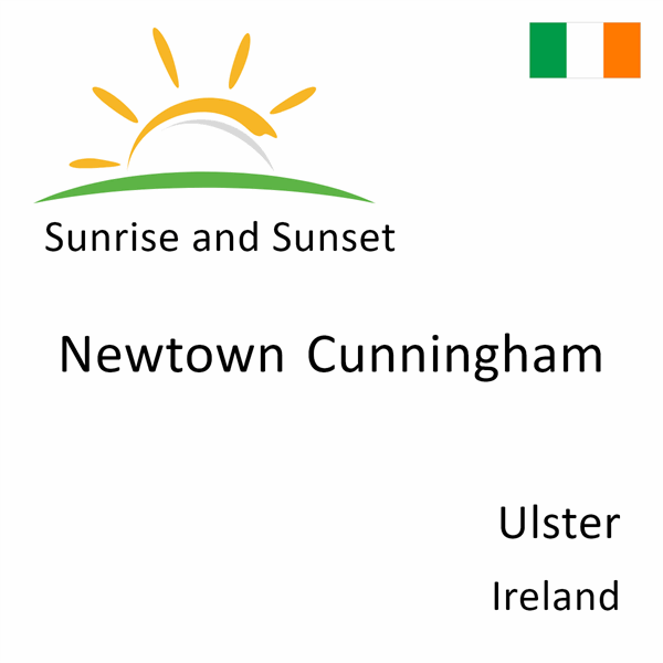 Sunrise and sunset times for Newtown Cunningham, Ulster, Ireland