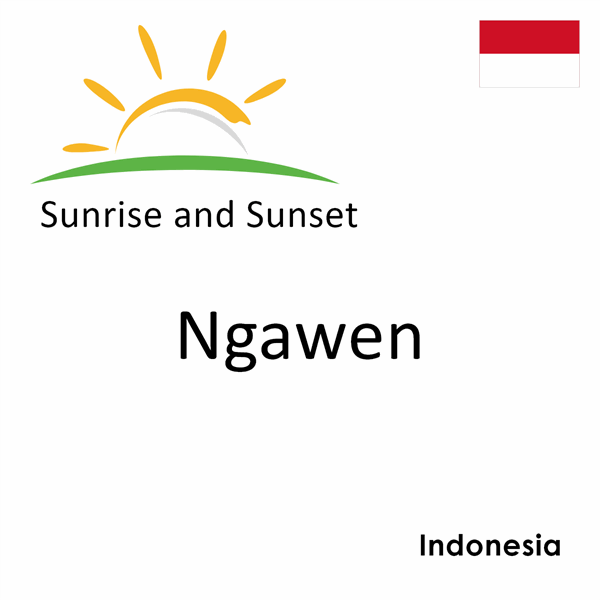 Sunrise and sunset times for Ngawen, Indonesia