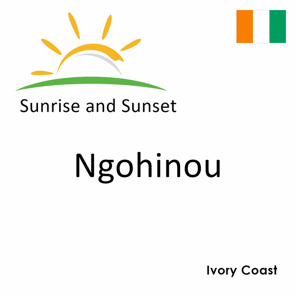 Sunrise and sunset times for Ngohinou, Ivory Coast