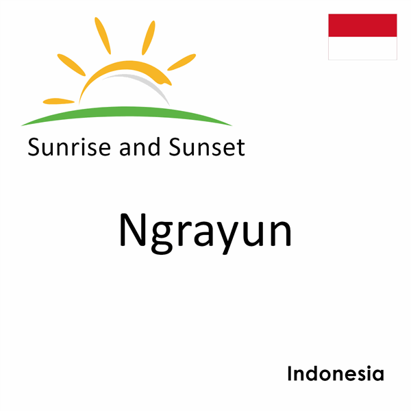 Sunrise and sunset times for Ngrayun, Indonesia