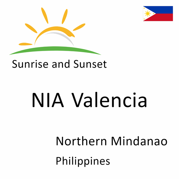 Sunrise and sunset times for NIA Valencia, Northern Mindanao, Philippines