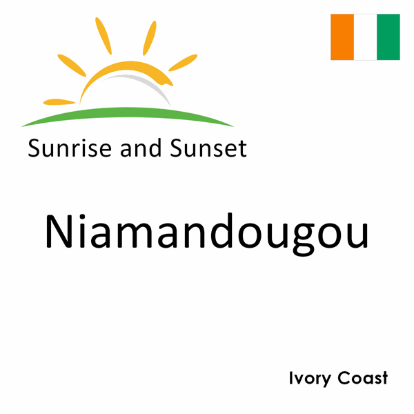 Sunrise and sunset times for Niamandougou, Ivory Coast