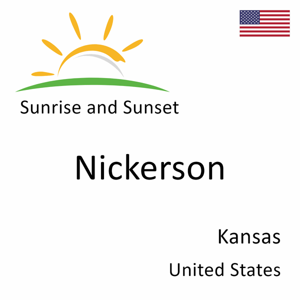 Sunrise and sunset times for Nickerson, Kansas, United States