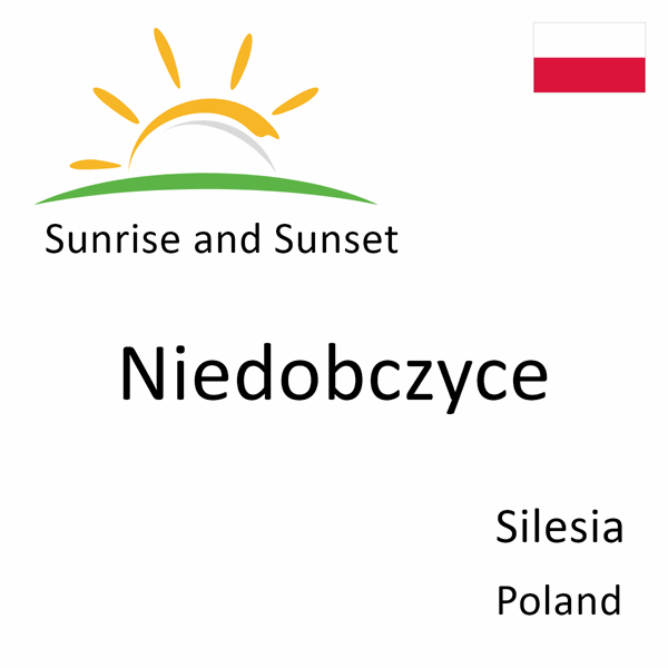 Sunrise and sunset times for Niedobczyce, Silesia, Poland