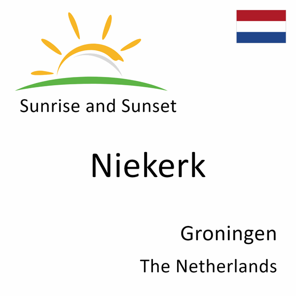 Sunrise and sunset times for Niekerk, Groningen, The Netherlands