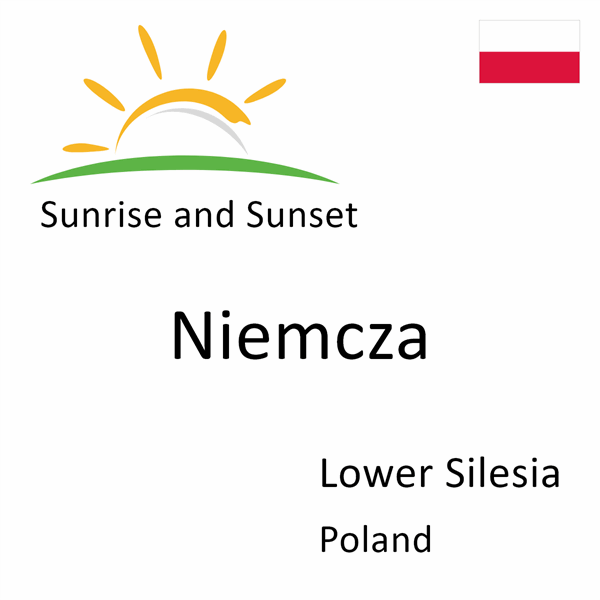 Sunrise and sunset times for Niemcza, Lower Silesia, Poland