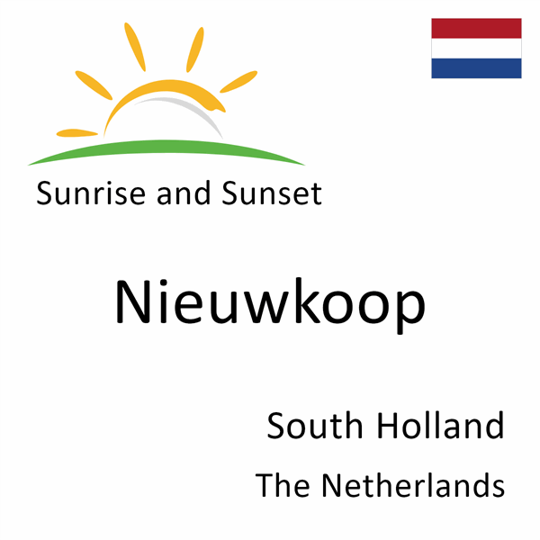 Sunrise and sunset times for Nieuwkoop, South Holland, The Netherlands