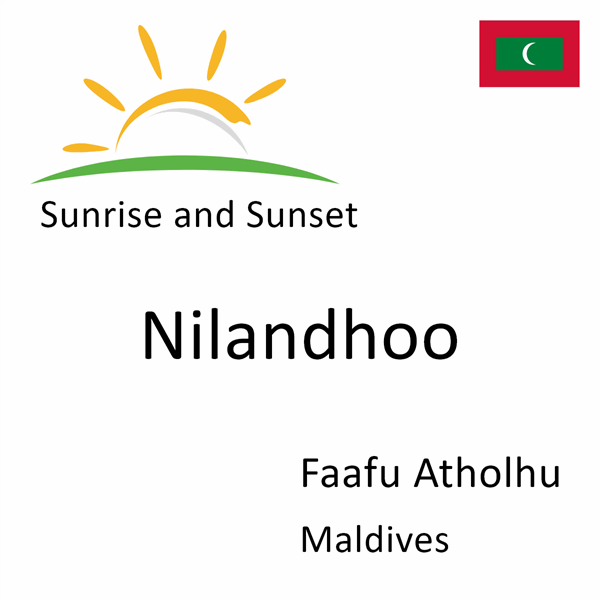 Sunrise and sunset times for Nilandhoo, Faafu Atholhu, Maldives