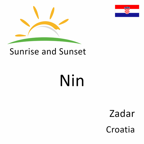 Sunrise and sunset times for Nin, Zadar, Croatia