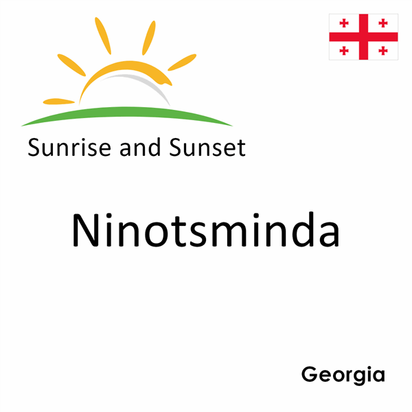 Sunrise and sunset times for Ninotsminda, Georgia