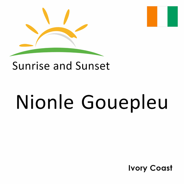 Sunrise and sunset times for Nionle Gouepleu, Ivory Coast