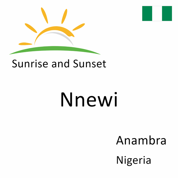 Sunrise and sunset times for Nnewi, Anambra, Nigeria