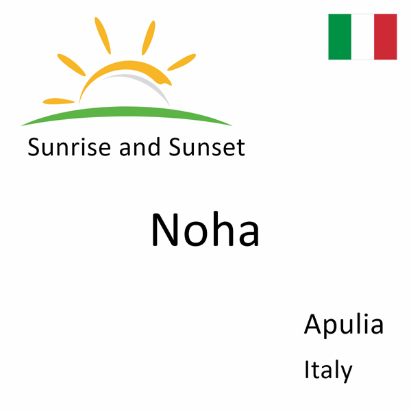 Sunrise and sunset times for Noha, Apulia, Italy