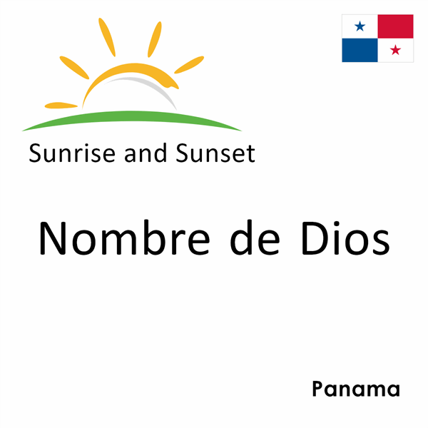 Sunrise and sunset times for Nombre de Dios, Panama