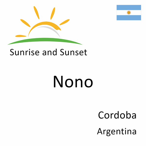 Sunrise and sunset times for Nono, Cordoba, Argentina