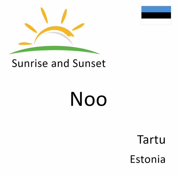 Sunrise and sunset times for Noo, Tartu, Estonia