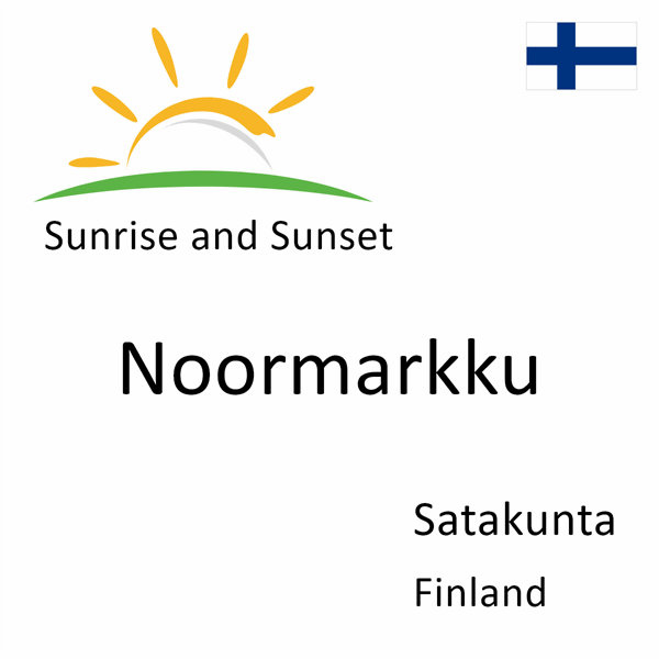 Sunrise and sunset times for Noormarkku, Satakunta, Finland