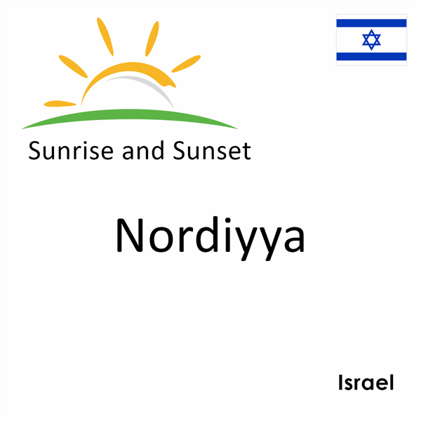 Sunrise and sunset times for Nordiyya, Israel