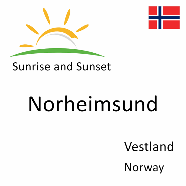 Sunrise and sunset times for Norheimsund, Vestland, Norway