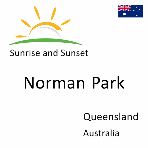 Sunrise and sunset times for Norman Park, Queensland, Australia
