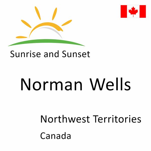 Sunrise and sunset times for Norman Wells, Northwest Territories, Canada