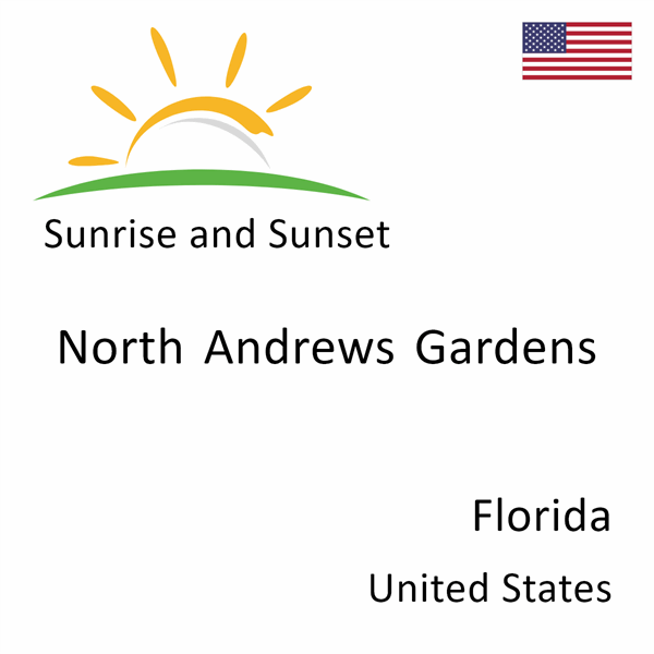 Sunrise and sunset times for North Andrews Gardens, Florida, United States