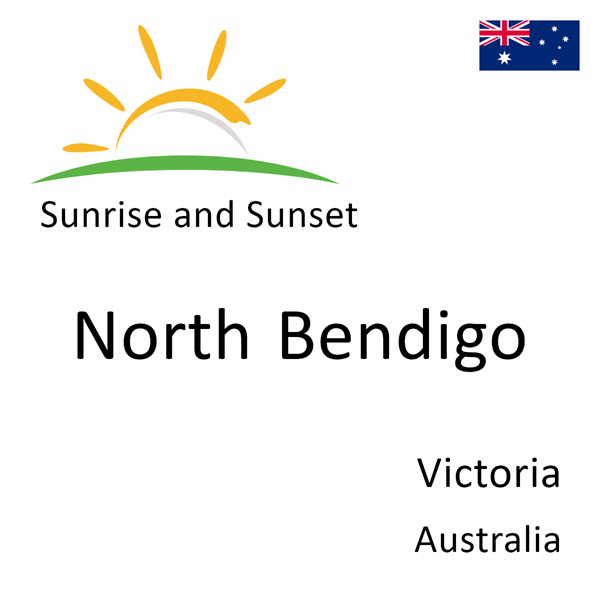 Sunrise and sunset times for North Bendigo, Victoria, Australia