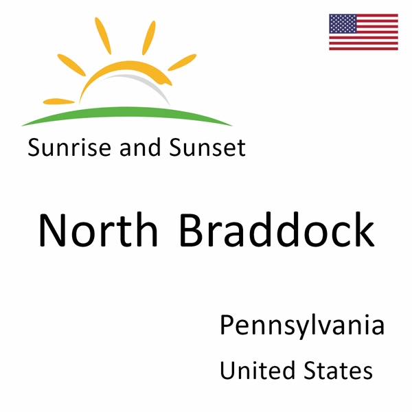 Sunrise and sunset times for North Braddock, Pennsylvania, United States