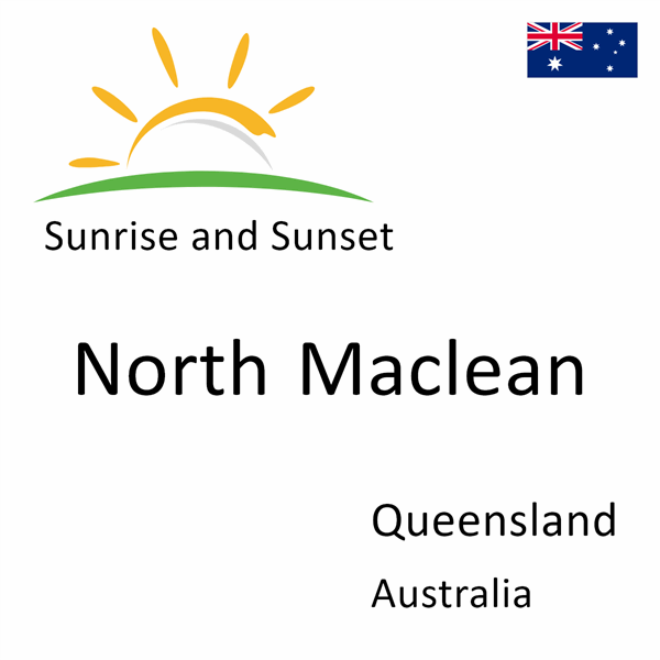 Sunrise and sunset times for North Maclean, Queensland, Australia