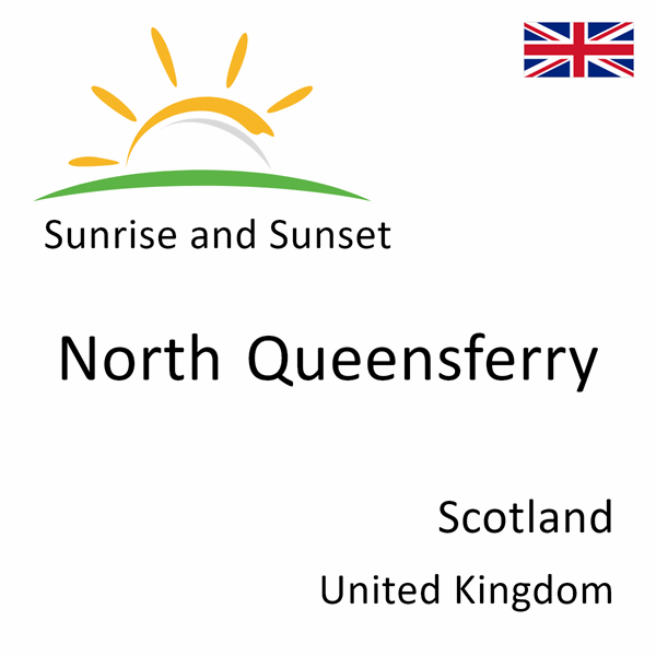 Sunrise and sunset times for North Queensferry, Scotland, United Kingdom