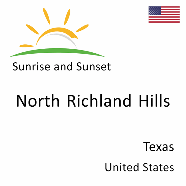Sunrise and sunset times for North Richland Hills, Texas, United States
