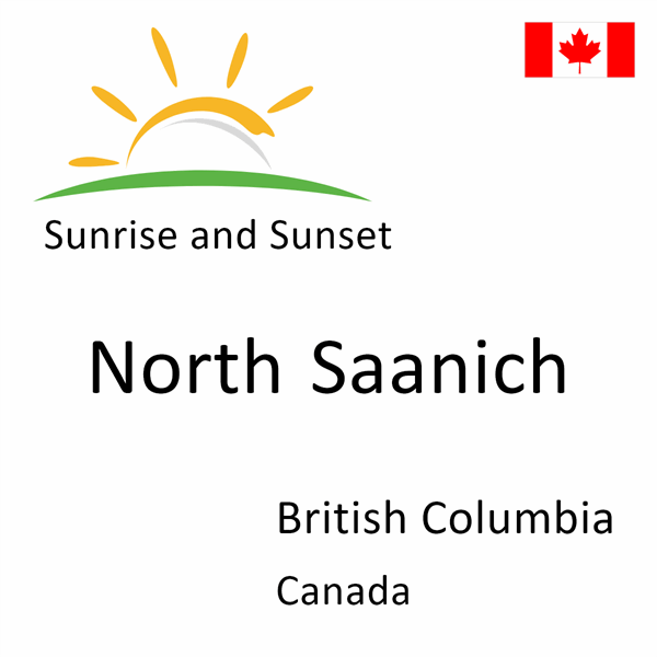 Sunrise and sunset times for North Saanich, British Columbia, Canada