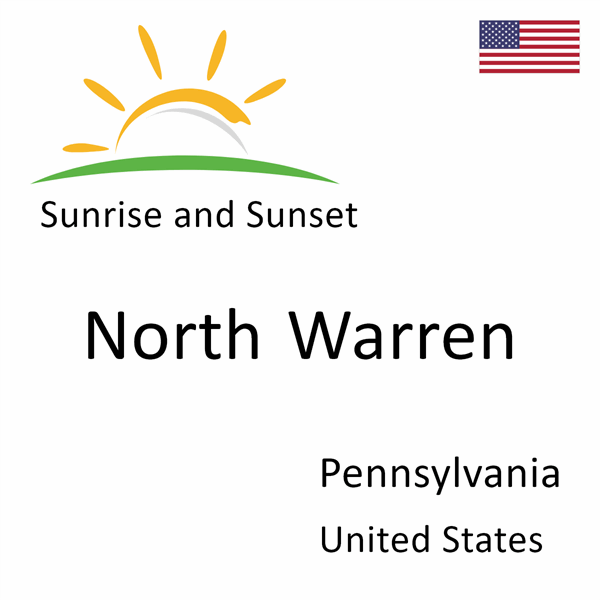 Sunrise and sunset times for North Warren, Pennsylvania, United States