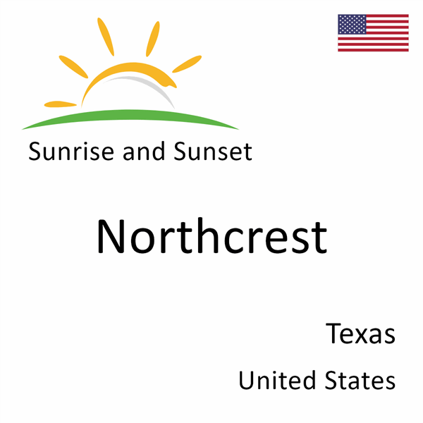 Sunrise and sunset times for Northcrest, Texas, United States