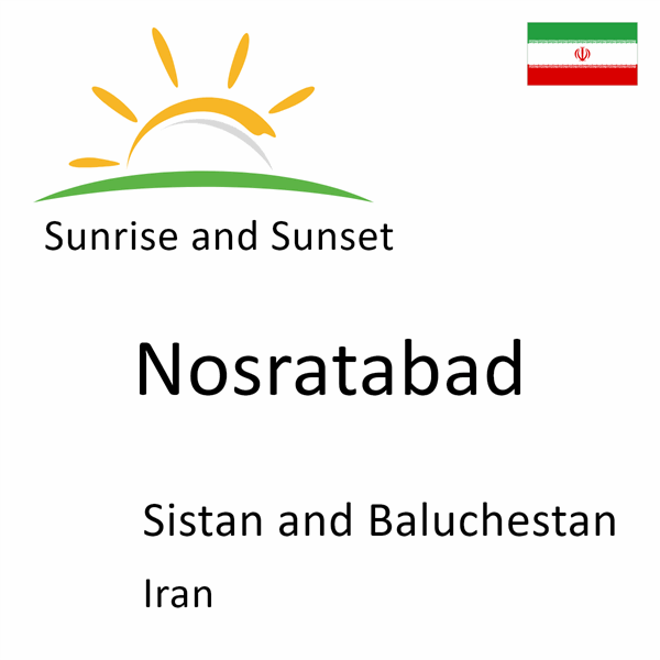 Sunrise and sunset times for Nosratabad, Sistan and Baluchestan, Iran
